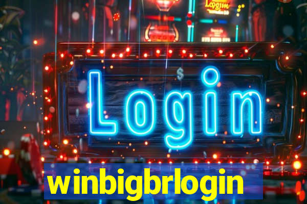 winbigbrlogin