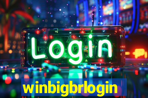 winbigbrlogin