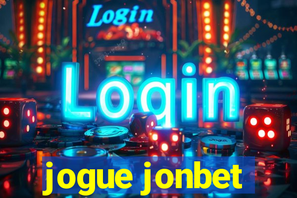 jogue jonbet