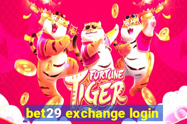 bet29 exchange login