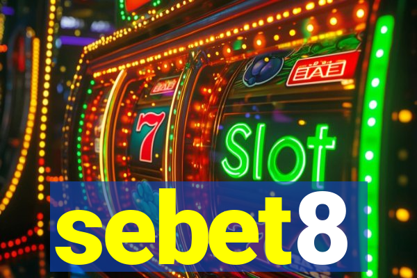 sebet8