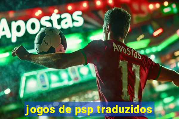 jogos de psp traduzidos