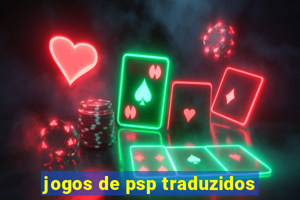 jogos de psp traduzidos