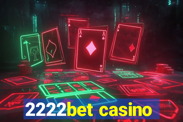 2222bet casino