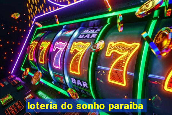 loteria do sonho paraiba