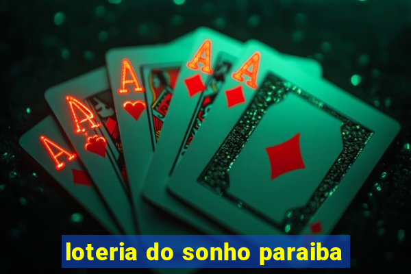 loteria do sonho paraiba