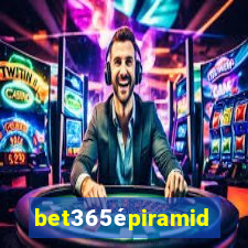 bet365épiramide