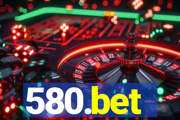 580.bet