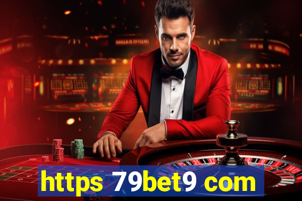 https 79bet9 com