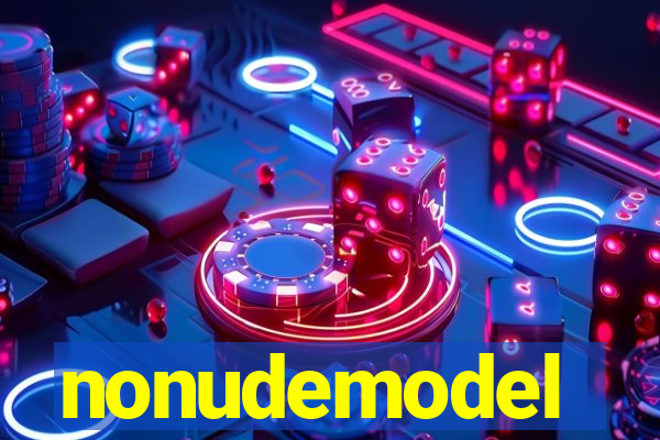 nonudemodel