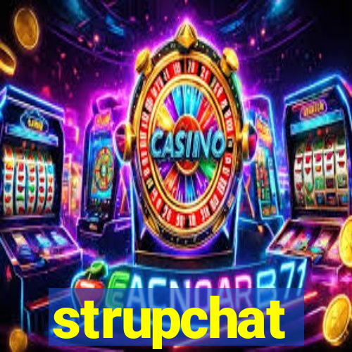 strupchat