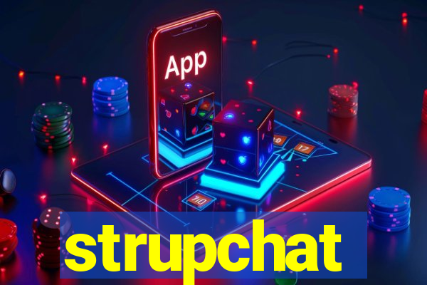 strupchat