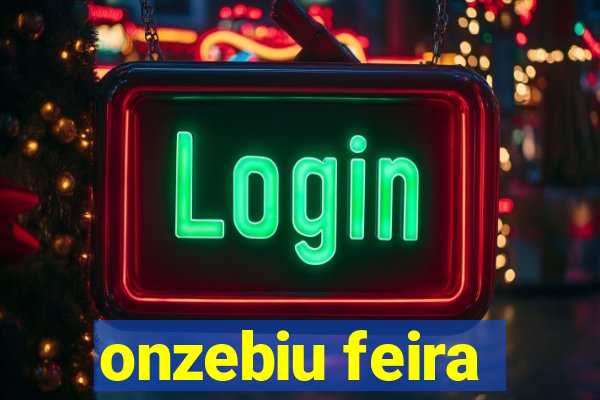 onzebiu feira