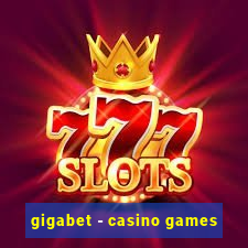 gigabet - casino games