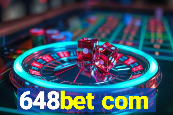 648bet com