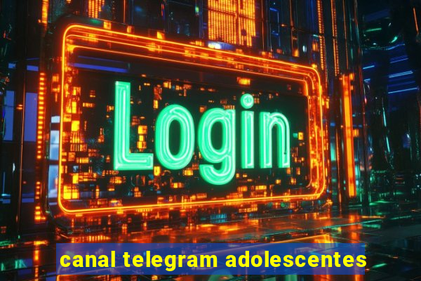 canal telegram adolescentes