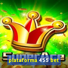 plataforma 455 bet