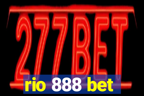 rio 888 bet