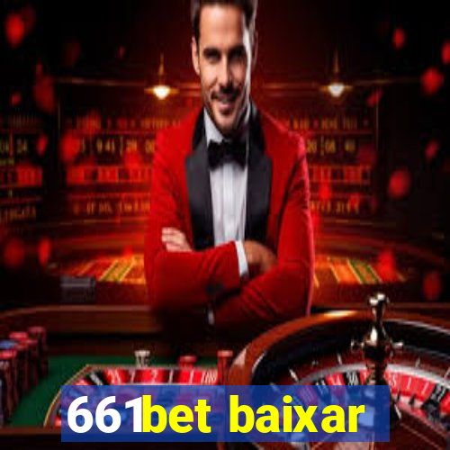 661bet baixar