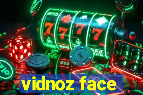 vidnoz face