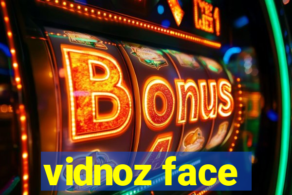 vidnoz face