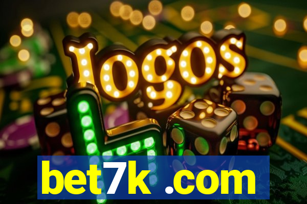 bet7k .com