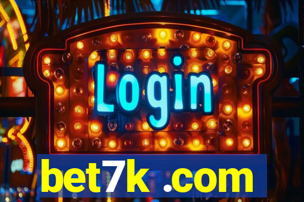 bet7k .com