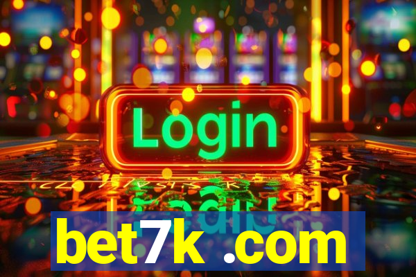 bet7k .com