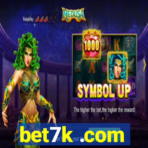 bet7k .com