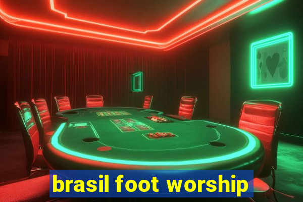 brasil foot worship