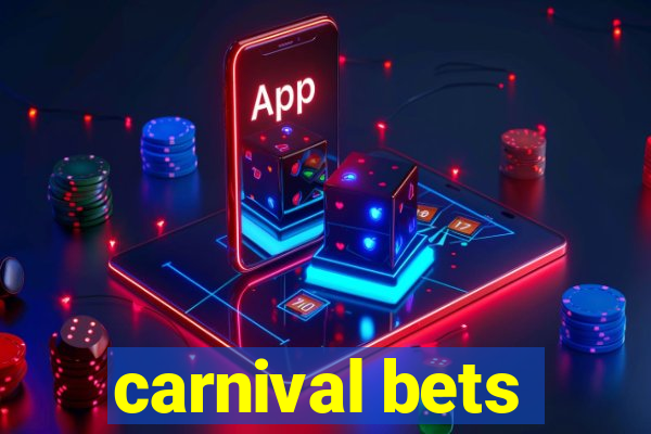 carnival bets