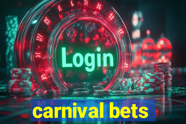 carnival bets