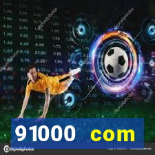 91000 com plataforma de jogos