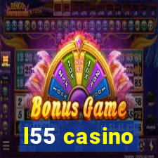 l55 casino