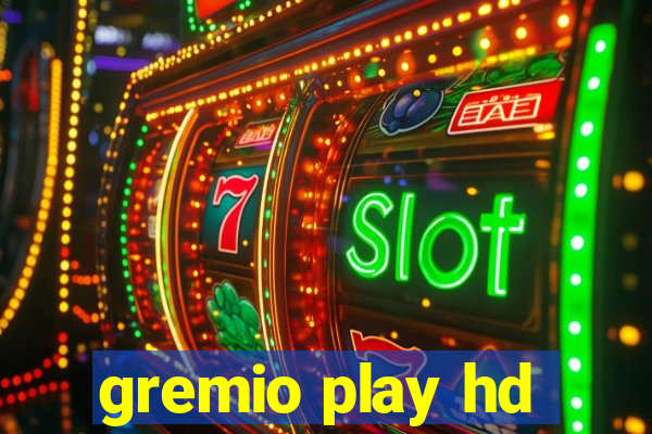 gremio play hd