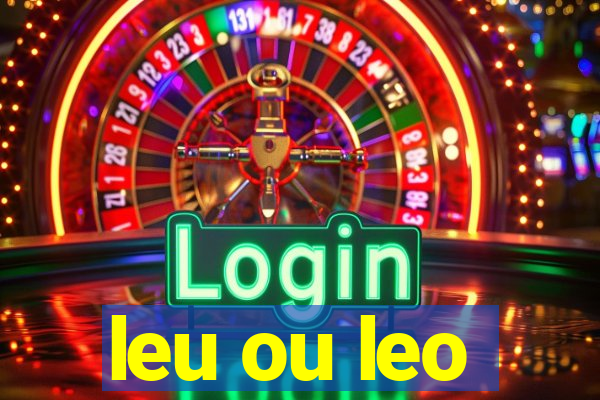 leu ou leo