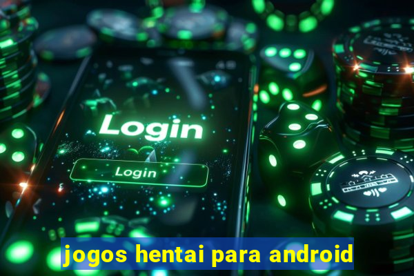 jogos hentai para android