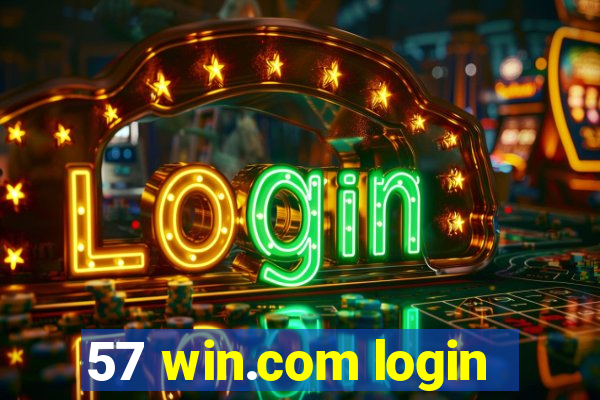 57 win.com login