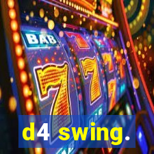 d4 swing.