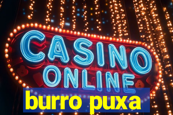 burro puxa