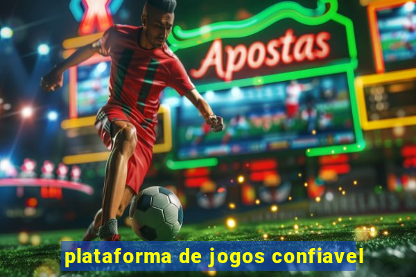 plataforma de jogos confiavel