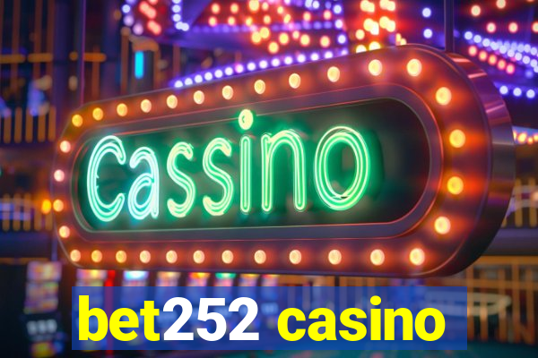 bet252 casino