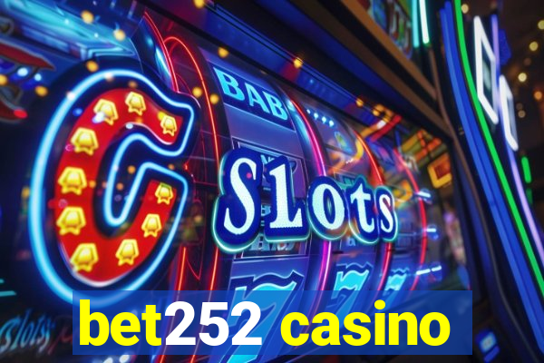 bet252 casino