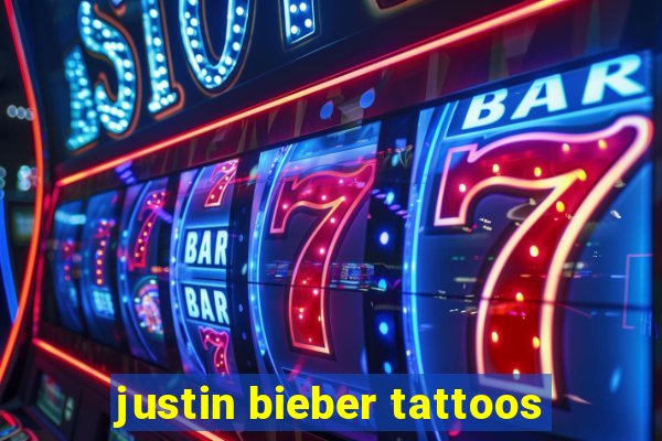 justin bieber tattoos