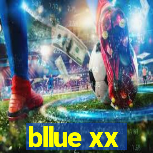 bllue xx