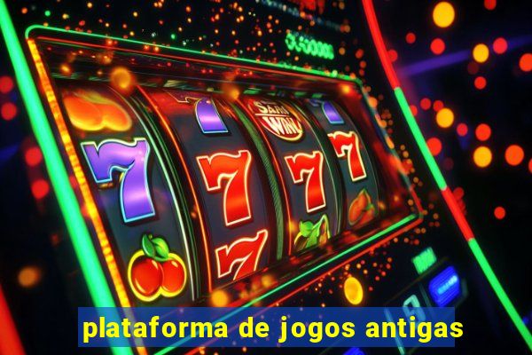 plataforma de jogos antigas