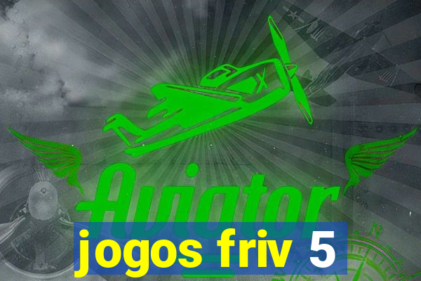 jogos friv 5