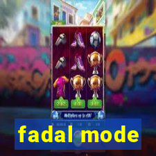 fadal mode