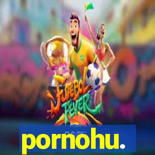 pornohu.