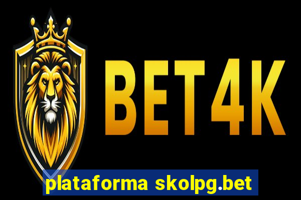 plataforma skolpg.bet